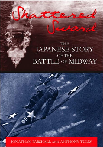 Shattered Sword: The Untold Story of the Battle of Midway